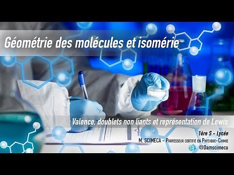 Géométrie des molécules et isomérie - Doublets non liants et schéma de Lewis