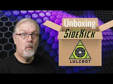 Unboxing & Building Lulzbot's Taz SideKick 747 3D Printer!