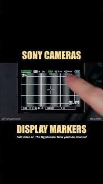 Marker Displays for Video on Sony Alpha Cameras [ a7 V Quick Tip ] Tutorial