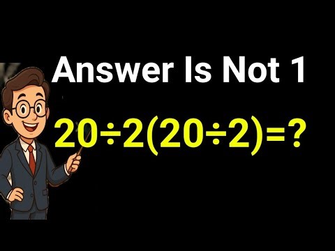 Only 1 in 5 Can Solve This Math Peoblem 20÷2(20÷2)=?#mathchallenge