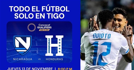 Nicaragua vs Honduras EN VIVO: Tigo Sports transmitirá en exclusiva el juego eliminatorio