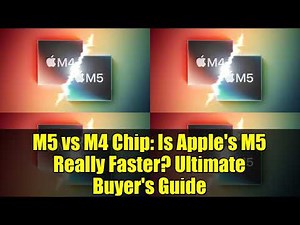 M5 vs M4 Chip: Is Apple's M5 Really Faster? Ultimate Buyer's Guide