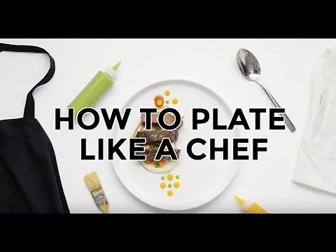How to Plate Like a Chef