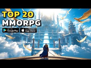 TOP 20 BEST Mobile MMORPG Games to Play in 2025 (iOS & Android Free Games)
