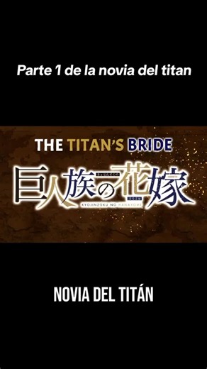 La Novia del Titán: Capítulo 3 - Escenas en Español