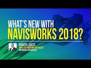 What's New with Navisworks 2018? Webinar - June 20, 2017