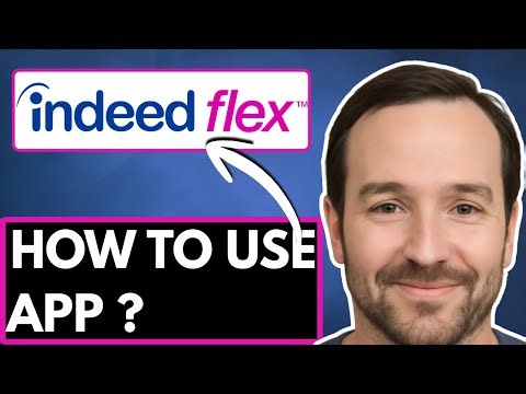 How To Use Indeed Flex App (2026) - Flex Guide