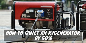 How to Quiet an RV Generator by 50% - RV Troop