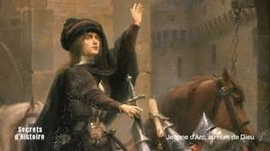 Documentaire | Secrets d’Histoire – Jeanne d’Arc, au nom de Dieu