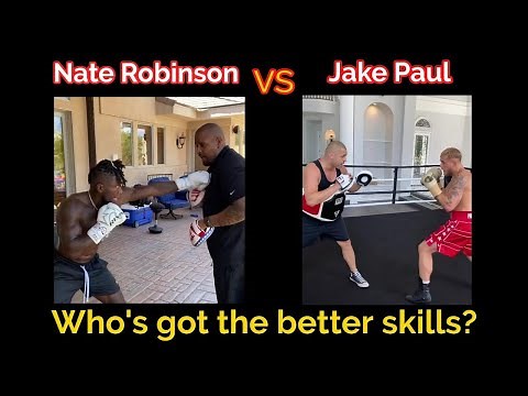 NATE ROBINSON vs JAKE PAUL | Take A Look At Their Boxing skills