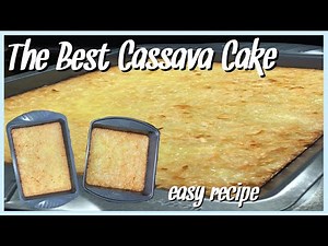 The Best Cassava Cake | How To Make Cassava Cake (Filipino Dessert)
