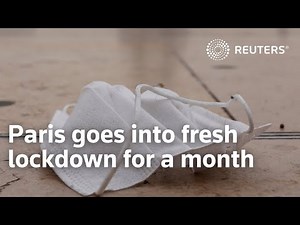 Paris goes into fresh lockdown for a month