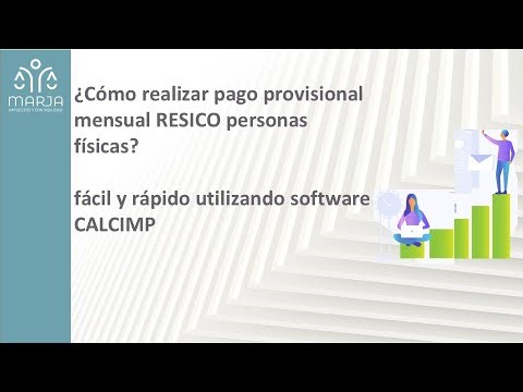 11.¿Cómo realizar pago provisional mensual RESICO persona física, fácil y rápido? utilizando CALCIMP