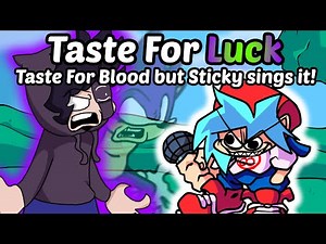 Taste For Luck (Taste For Blood but It's a Sticky Cover) | Friday Night Funkin