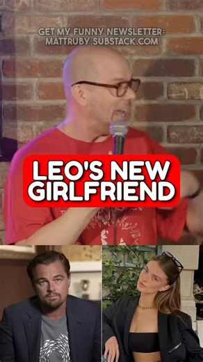 35 reactions · 5 comments | Come on, Leo. Her frontal cortex isn’t even fully formed yet! Get my Rubesletter at mattruby • substack • com. It’s filled with funny jokes and good points. #leonardodicaprio #leo #leodicaprio #girlfriend #comedian | Matt Ruby | Facebook