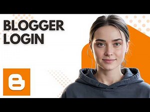 How to Sign In to Blogger | Step by Step for Beginners