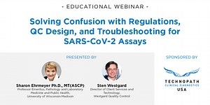 Solving Confusion with Regulations, QC Design, and Troubleshooting for SARS CoV-2  Assays