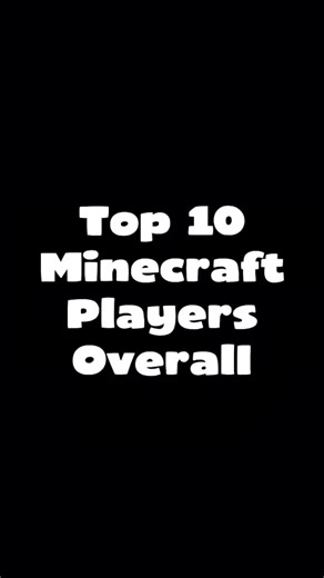 Top 10 best Minecraft players of all time #minecraft #pvp #redstone #building #parkour #speedrunning