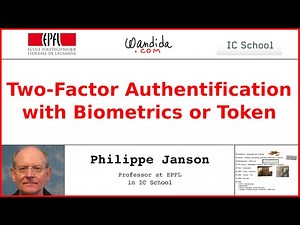 Two-Factor Authentication with Biometrics or Tokens | Philippe Janson