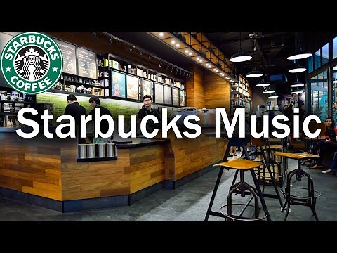 Starbucks Music Playlist 2020 - Best Coffee Shop Background Music For Studying, Work, Relax, Sleep