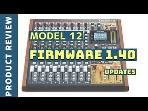TASCAM Model 12 Firmware 1.40 Update | New Features Explained