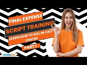 Final Expense Campaign Script Training (Part 1)