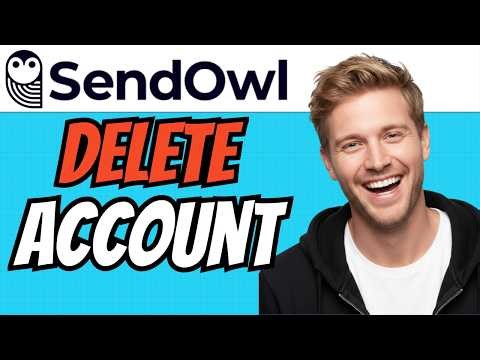 How To DELETE SendOwl Account And Subscription (QUICK & EASY) 2026