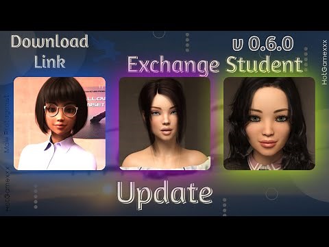 Exchange Student v0.6.0 Update/New Game