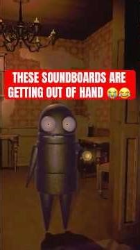 THESE SOUNDBOARDS ARE GETTING OUT OF HAND... 💀😂