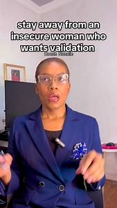 stay away from an insecure woman who wants validation | N-Coach Nonnie