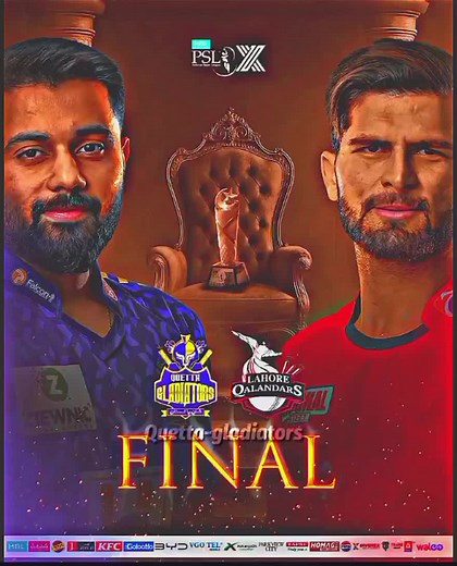 Quetta Gladiators vs Lahore Qalandars: HBL PSL Final Showdown