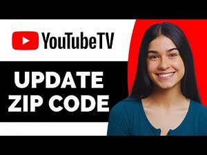 How to Set or Update Your YouTube TV Zip Code - Full Guide