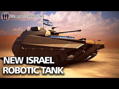 New Israel Robotic Tank Unmanned Ground Vehicle BLR Mk2 - Israel Defense Force