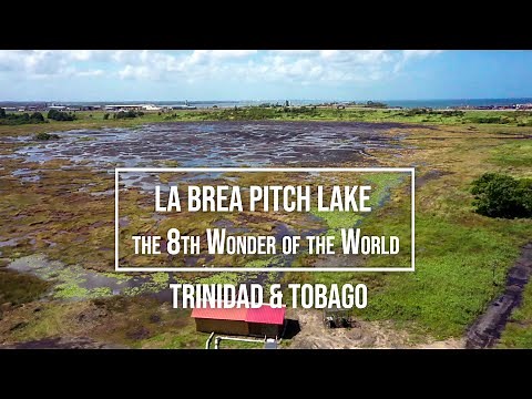 La Brea Pitch Lake T&T 8th Wonder of the World