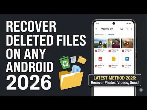 How to Recover Deleted Files on Android 2026