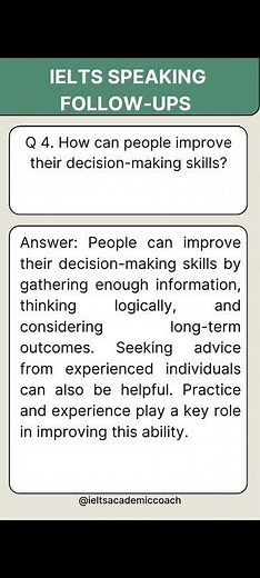 IELTS Speaking- Follow-UPs Question about time when you had to make a difficult decision | Part 4
