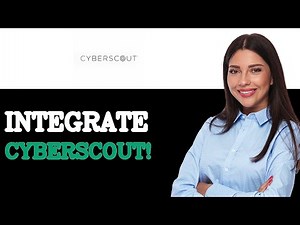 How To Integrate CyberScout Credit Score Tracking (2025)