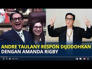 Andre Taulany's response to being matched with Amanda Rigby, "I'm compatible with anyone."