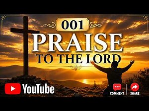 Praise to the Lord, the Almighty | Classic Christian Hymn with Lyrics | 001