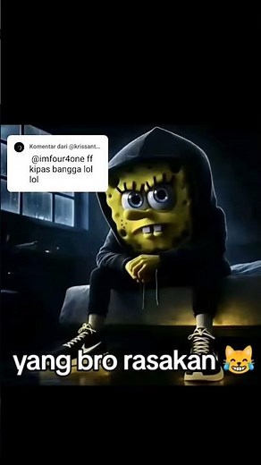 yang bro rasakan 😹