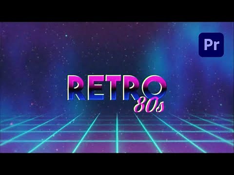 How to Create a 80s Retro Title Effect in Adobe Premiere Pro