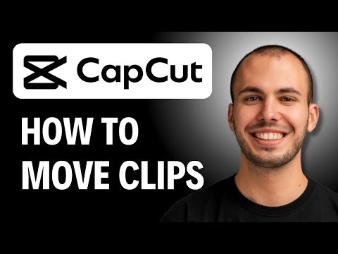 How to Move Clips in CapCut (Full 2025 Guide)