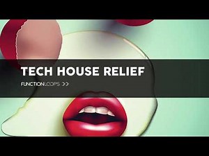 TECH HOUSE RELIEF - Sample Pack | Samples, Loops, Vocal Shots, SFX and More