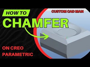 How to Use the Chamfer Feature in Creo Parametric | All Options Explained