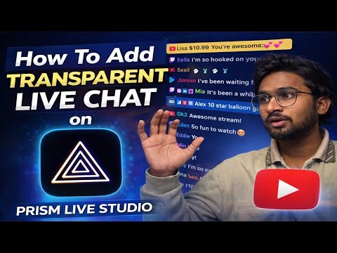 How To Add Transparent Live Chat on PRISM Live Studio [Hindi]