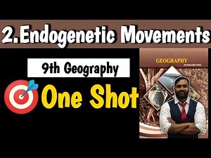 9th GEOGRAPHY | 2.ENDOGENETIC MOVEMENTS | Oneshot 🎯 | PRADEEP GIRI SIR