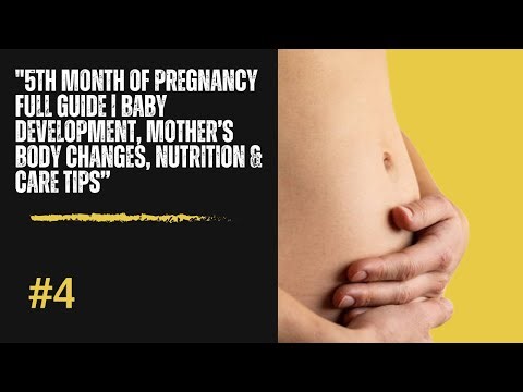 “5th Month of Pregnancy Full Guide | Baby Development, Mother’s Body Changes, Nutrition & Care Tips”