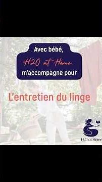 L’entretien du linge avec H2O at Home -spécial jeunes parentsLinge sans musique