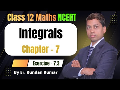 Exercise 7.3 | NCERT Class 12 Maths | Integrals Class 12 Maths NCERT Chapter 7 Solutions | CBSE