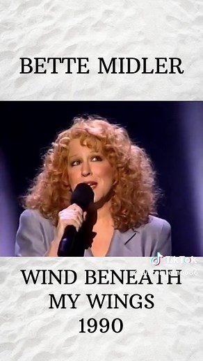 Bette Midler's Wind Beneath My Wings: A Timeless Classic